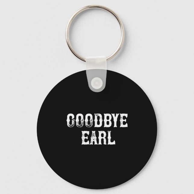 Chaveiro Goodbye Earl Funny Country Music Concert Design Fo (Frente)