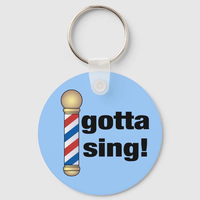 Chaveiro Gotta Sing Barbershop Gift (Frente)