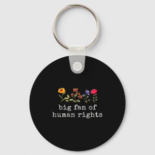 Chaveiro Grande fã dos direitos humanos - igualdade & j