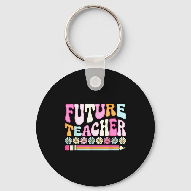 Chaveiro Groovy Future Teacher Student Graduation Teacher I (Frente)