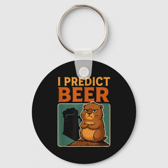 Chaveiro Groundhog Day I Predict Beer Grumpy Groundhog Humo (Frente)