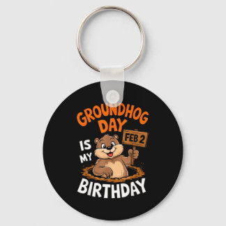 Chaveiro Groundhog Day Is My Birthday February 2nd _2 