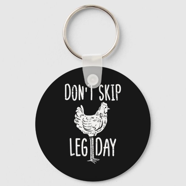 Chaveiro Gym Chicken Dont Skip Leg Day Fun Workout Fitness  (Frente)