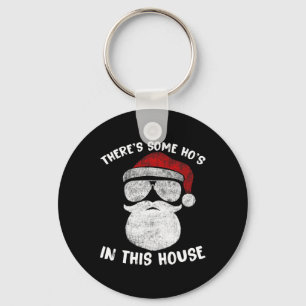 Chaveiro Há alguns Ho's Ho nesta Casa Papais noeis Engraçad