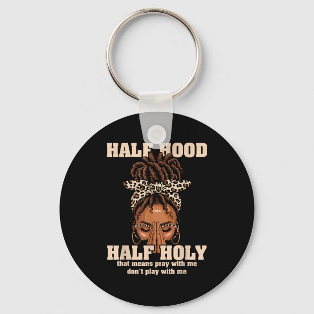Chaveiro Half Hood Half Holy Pray Christian African Afro Bl (Frente)