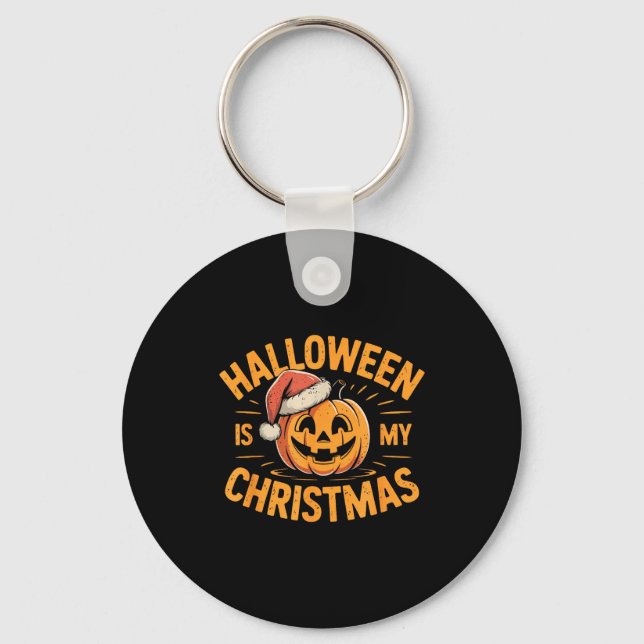 Chaveiro Halloween Is My Christmas Funny Soky Statement  (Frente)