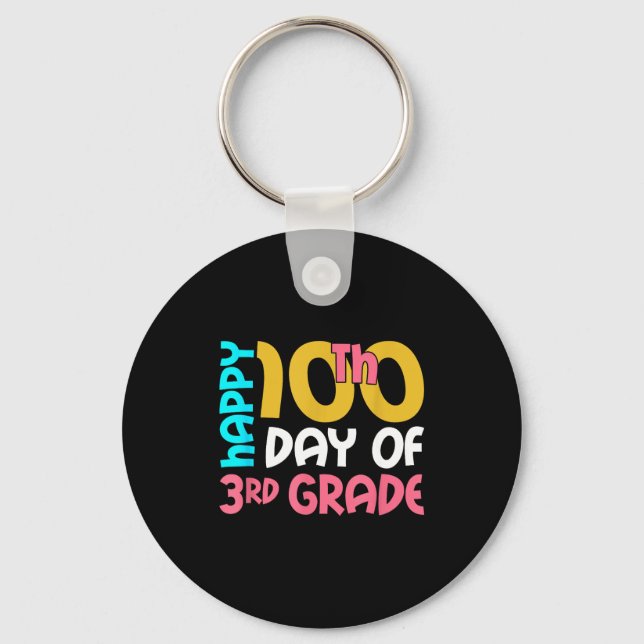 Chaveiro Happy 100th Day Of 3rd Grade 100 Days Of School Fo (Frente)