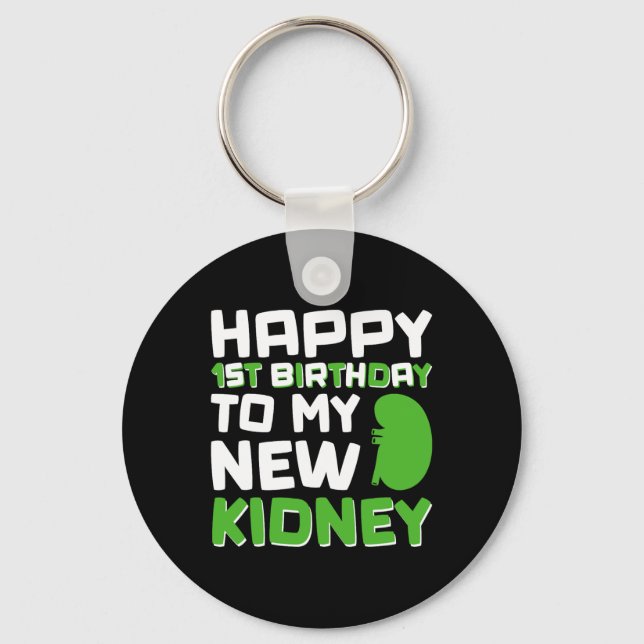 Chaveiro Happy 1st Birthday To My New Kidney - Kidney Trans (Frente)