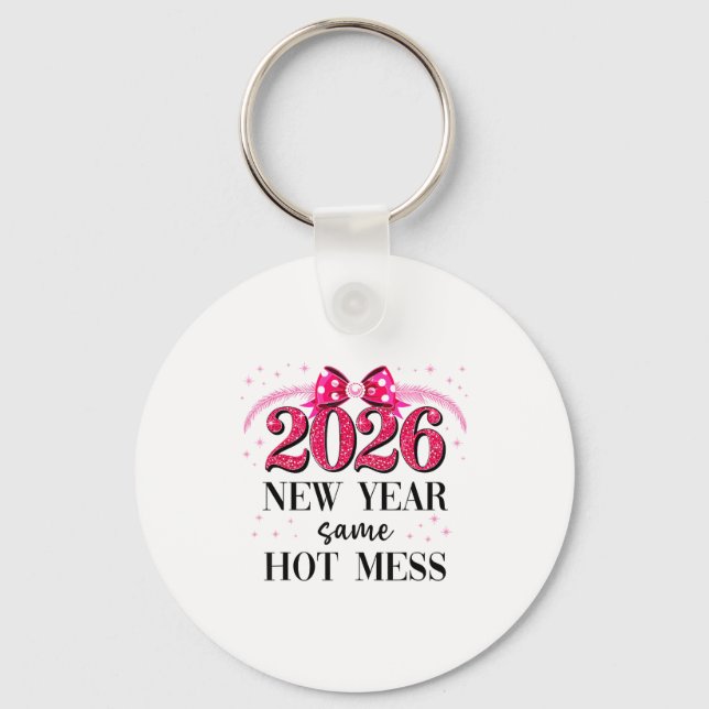 Chaveiro Happy New Year Same Hot Mess 2026 New Year Coquett (Frente)