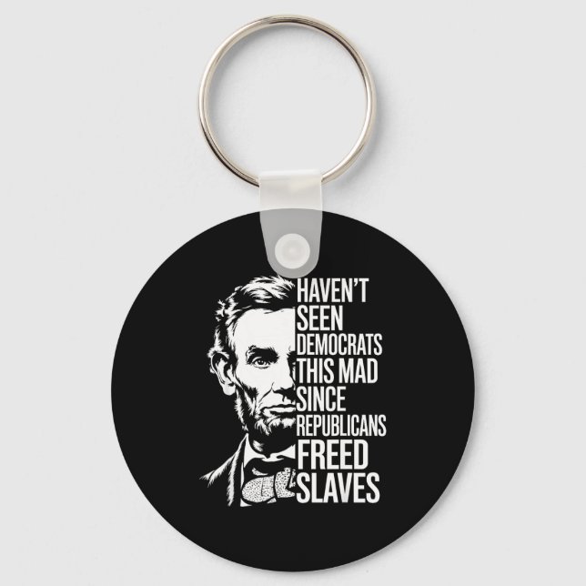 Chaveiro Haven't Seen Democrats This Mad Since Republicans  (Frente)