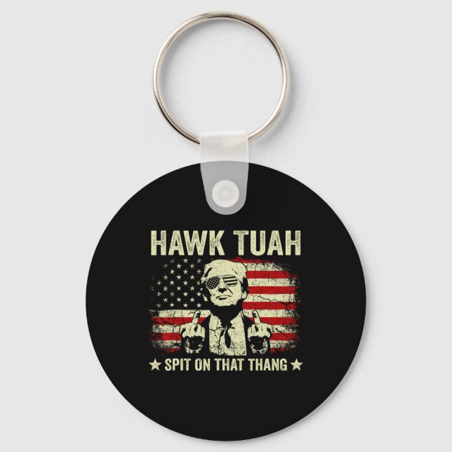 Chaveiro Hawk Tush Cuspiu Naquele Thang Viral Election Paro (Frente)