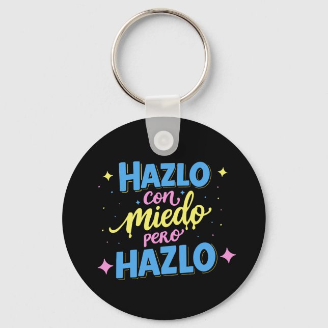 Chaveiro Hazlo con miedo, pero hazlo (Frente)