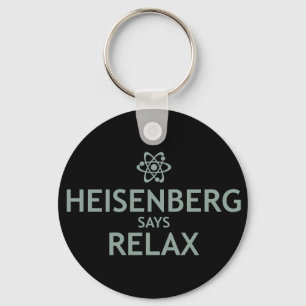 Chaveiro Heisenberg diz relaxe