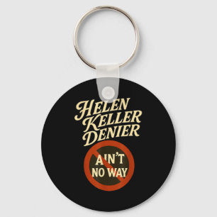 Chaveiro Helen Keller Negacionista De jeito nenhum Vintage