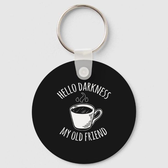 Chaveiro Hello Darkness My Old Friend Coffee  (Frente)