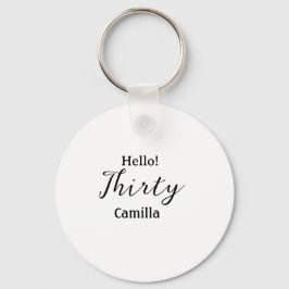 Chaveiro Hello thirty birthday name simple minimal elegant