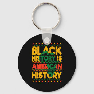 Chaveiro História Negra É História Americana Patriótica Áfr