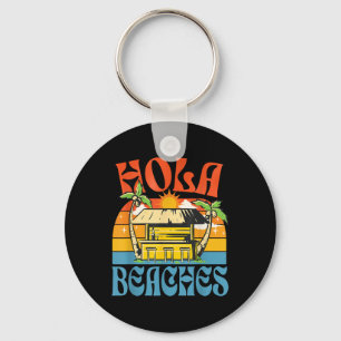 Chaveiro Hola Beaches Funny Aloha Beach Family Summer Vacat