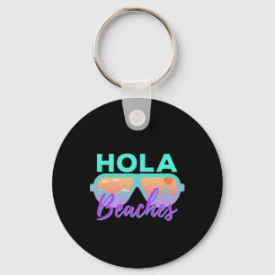 Chaveiro Hola Beaches Funny Beach Summer Break Sungs