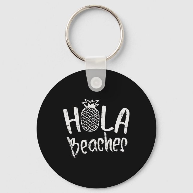 Chaveiro Hola Beaches Pineapple Funny Tropical Summer Vacat (Frente)