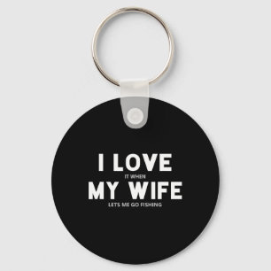 Chaveiro Homens Eu Adoro Quando Minha Esposa Me Deixa Ir Pe