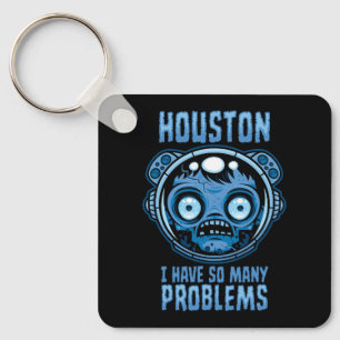 Chaveiro Houston Tenho Tantos Problemas Astronauta