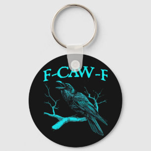 Chaveiro Humor Engraçado de Corvo F-Caw-F Gótico