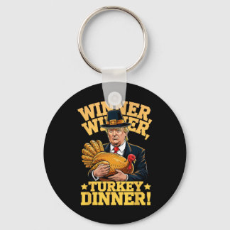 Chaveiro Humor Funny Trump Winner Winner Turkey Dinner Than