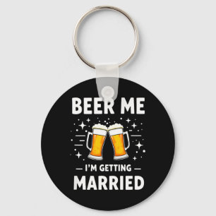 Chaveiro Humor Noivo Noiva Cerveja Me Estou Casando