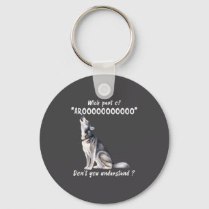 Chaveiro Husky Siberiano Qual Parte De Arooo Você Não Enten