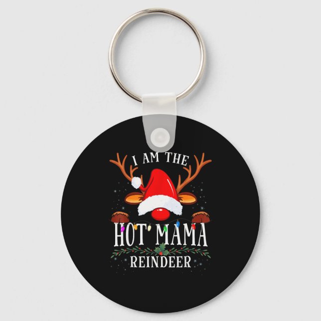 Chaveiro I Am The Hot Mama Reindeer Christmas Family  (Frente)