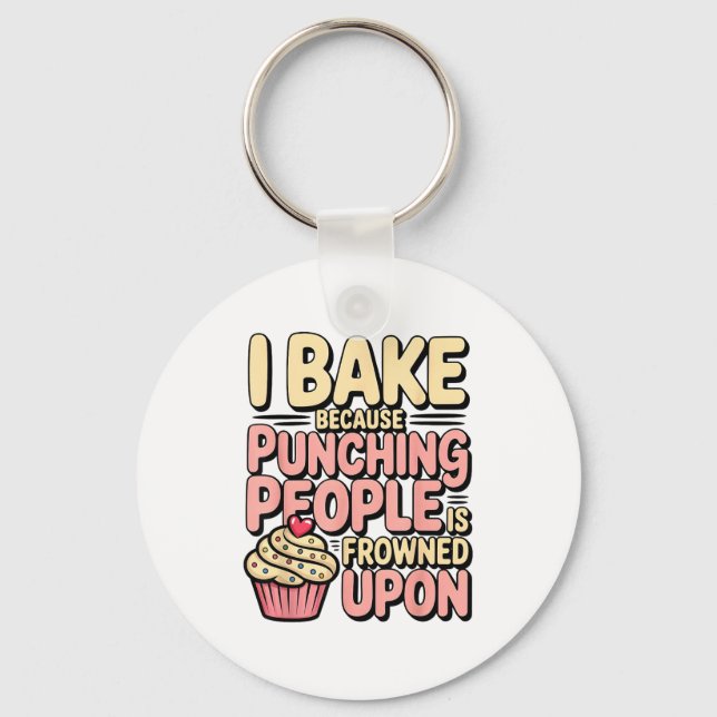 Chaveiro I Bake Because Punching People Is Frowned Un Baker (Frente)