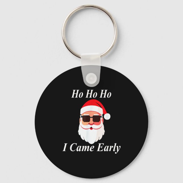 Chaveiro I Came Early Ho Christmas Funny Naughty Dirty Raun (Frente)