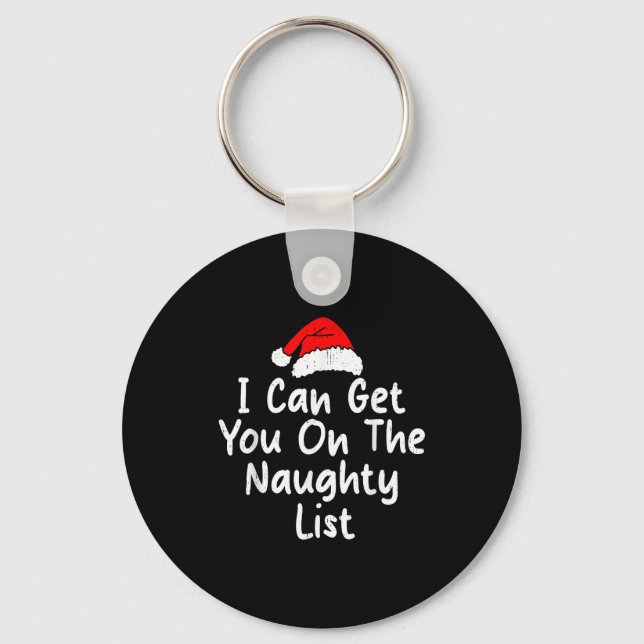 Chaveiro I Can Get You On Naughty List Funny Christmas Humo (Frente)
