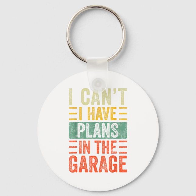 Chaveiro I Can't I Have Plans In The Garage, Funny Car Mech (Frente)