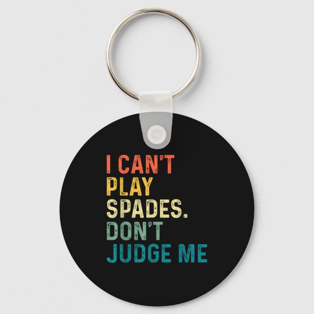 Chaveiro I Can't Play Spades. Don't Judge Me Apparel  (Frente)