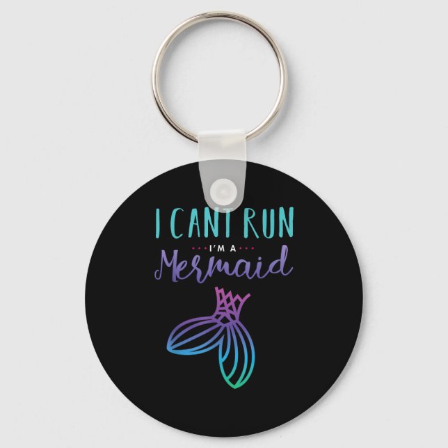 Chaveiro I Can't Run, I'm A Mermaid Funny Cute Shirt  (Frente)