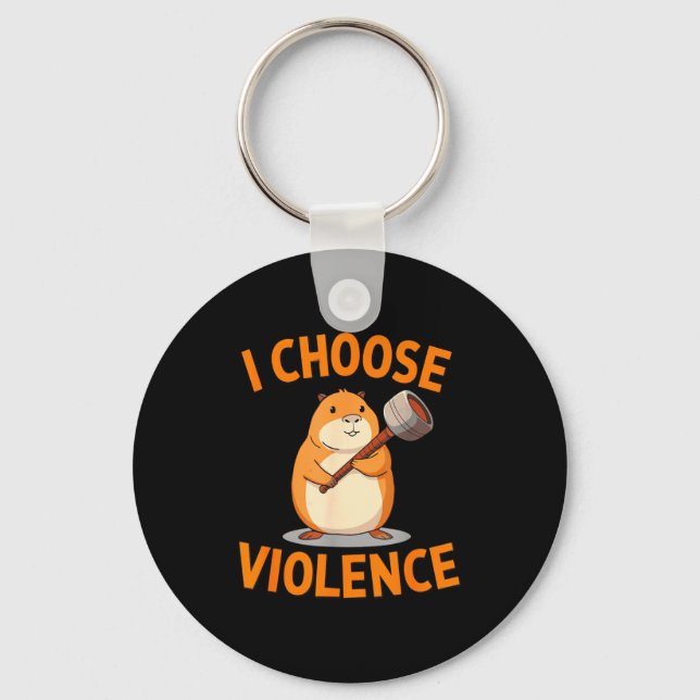 Chaveiro I Choose Violence Funny Hamster Graphic  (Frente)
