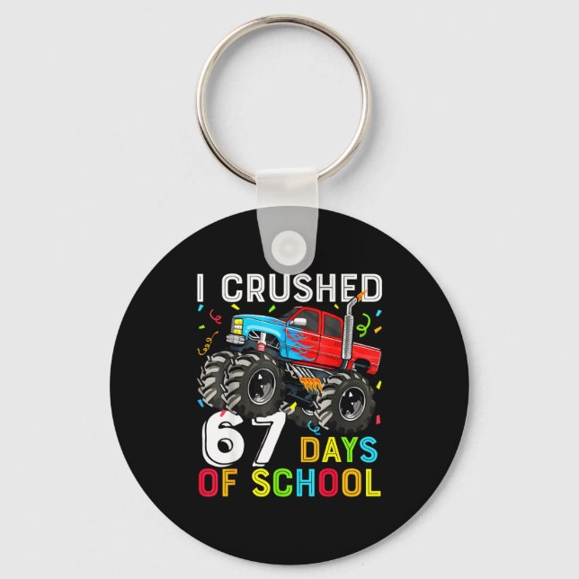 Chaveiro I Crushed 67 Days Of School Funny Students Teacher (Frente)