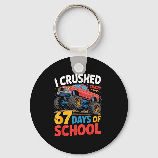 Chaveiro I Crushed 67 Days Of School Shirts Truck Students  (Frente)