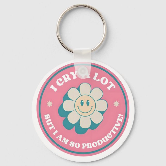 Chaveiro I Cry a Lot But I Am So Productive Keychain (Frente)