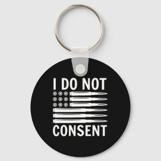 Chaveiro I Do Not Consent Republican Conservative Comply Fr