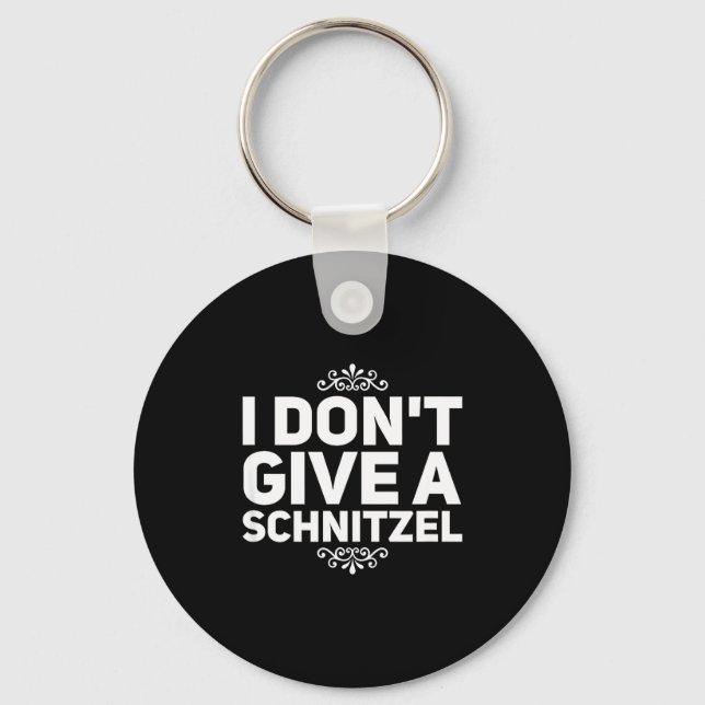 Chaveiro I Don't Give A Schnitzel Shirt Funny German Tee  (Frente)