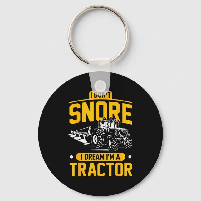 Chaveiro I Don't Snore I Dream I'm A Tractor - Funny Farmer (Frente)