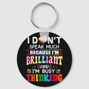 Chaveiro I Dont Speak Much Brilliant Autism Autistic