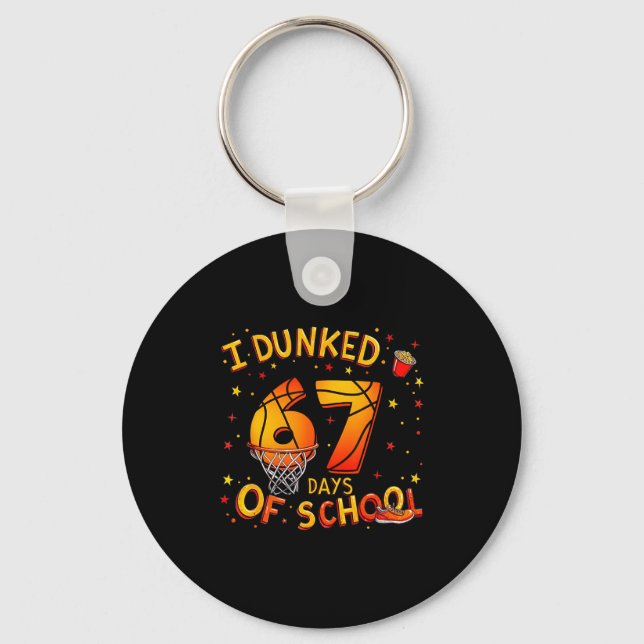 Chaveiro I Dunked 67 Days Of School Basketball Boys Kids  (Frente)