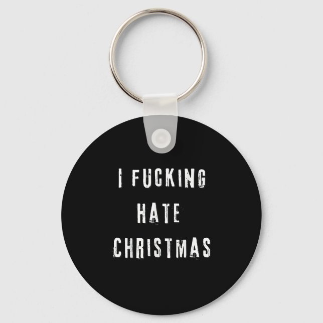 Chaveiro I Foring Hate Christmas Funny Anti-christmas  (Frente)