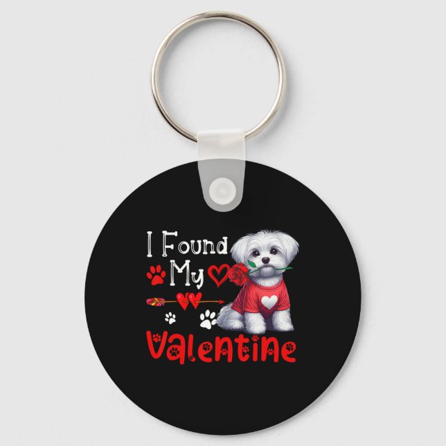 Chaveiro I Found My Valentine Maltese With Flower Cute Hear (Frente)