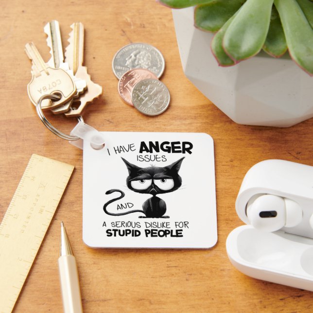 Chaveiro I Have Anger Issues Funny Cat Lover Gift  (Mesa)