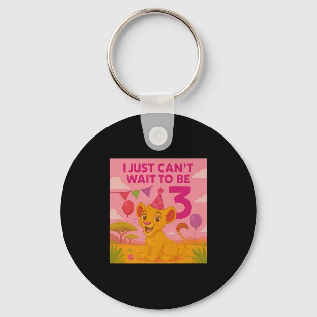 Chaveiro I Just Can't Wait To Be 3 Premium  (Frente)